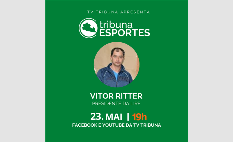 Tribuna Esportes recebe Vitor Ritter