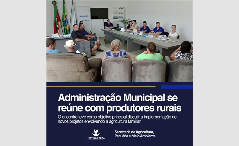  Administração Municipal se reuniu com produtores rurais 