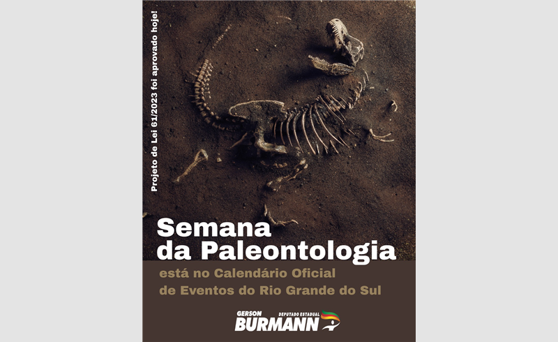  Projeto Aprovado! A Semana da Paleontologia agora é oficial no RS 