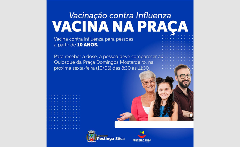 Vacinação influenza para pessoas acima dos 10 anos em Restinga Sêca