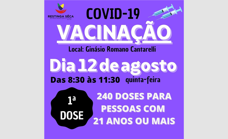 Vacinação contra a Covid-19 primeira dose para pessoas com 21 anos ou mais na quinta-feira (12)