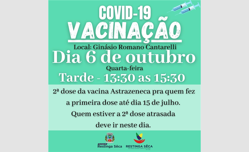 Segunda dose da AstraZeneca nesta quarta-feira, 06/10, para quem tomou a primeira dose até dia 15/07