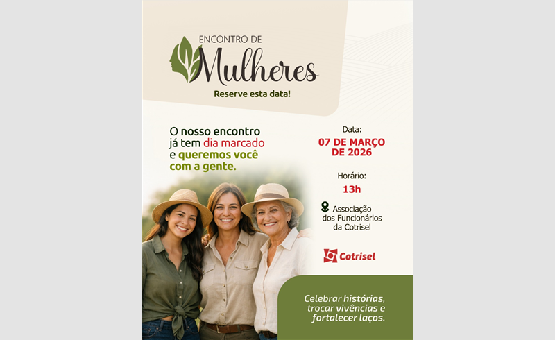 Encontro de Mulheres da Cotrisel já tem data marcada