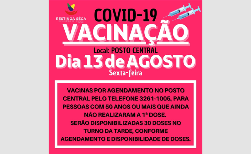 Pessoas com mais de 50 anos que não tomaram a primeira dose contra a Covid-19 poderão agendar na sexta-feira (13) 