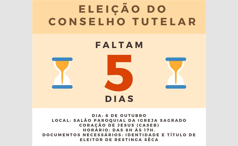 Faltam cinco dias para as eleições do Conselho Tutelar de Restinga Sêca
