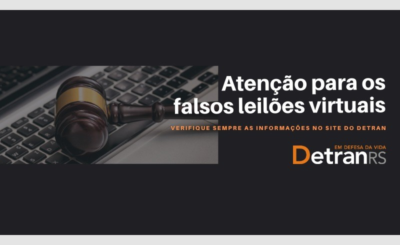 DetranRS reforça alerta: persiste o golpe do falso leilão virtual