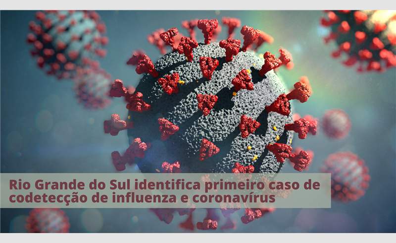 Rio Grande do Sul identifica primeiro caso de codetecção de influenza e coronavírus