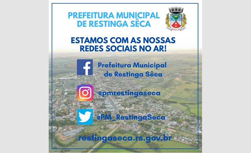 Prefeitura de Restinga Sêca reativa redes sociais e seu site