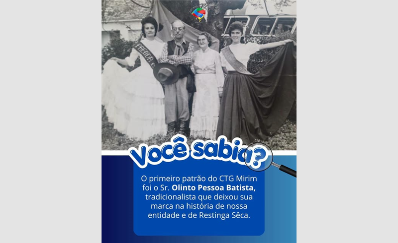 Legado de Olinto Pessoa Batista segue vivo na história do CTG Mirim de Restinga Sêca