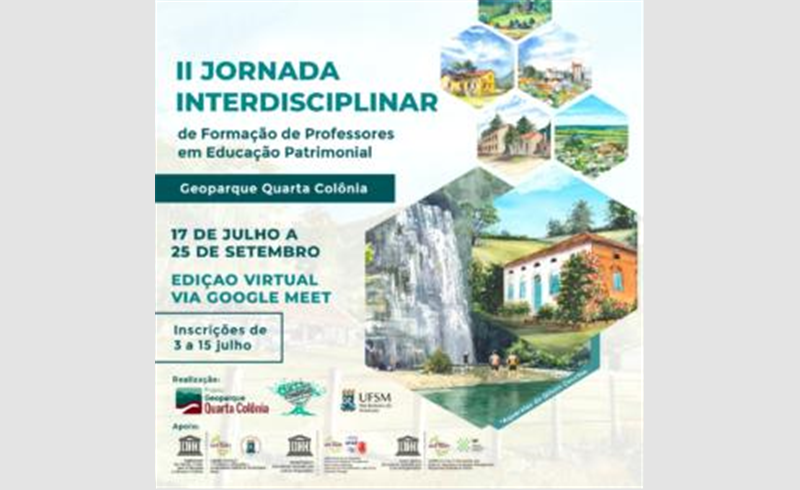 Projeto Geoparque Quarta Colônia abre inscrições para a II Jornada Interdisciplinar de Formação de Professores em Educação Patrimonial