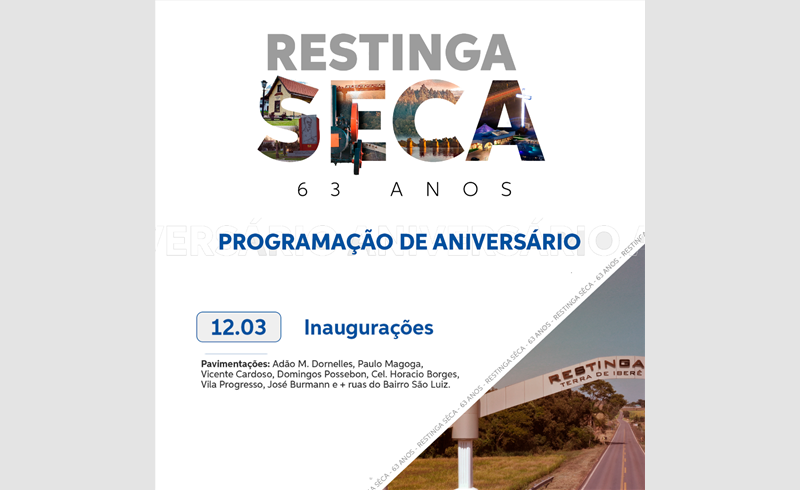 Restinga Sêca 63 anos: Inaugurações das Pavimentações de ruas do município