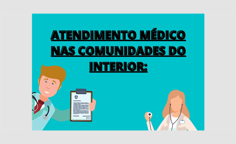 ATENDIMENTO MÉDICO PARA COMUNIDADES DO INTERIOR