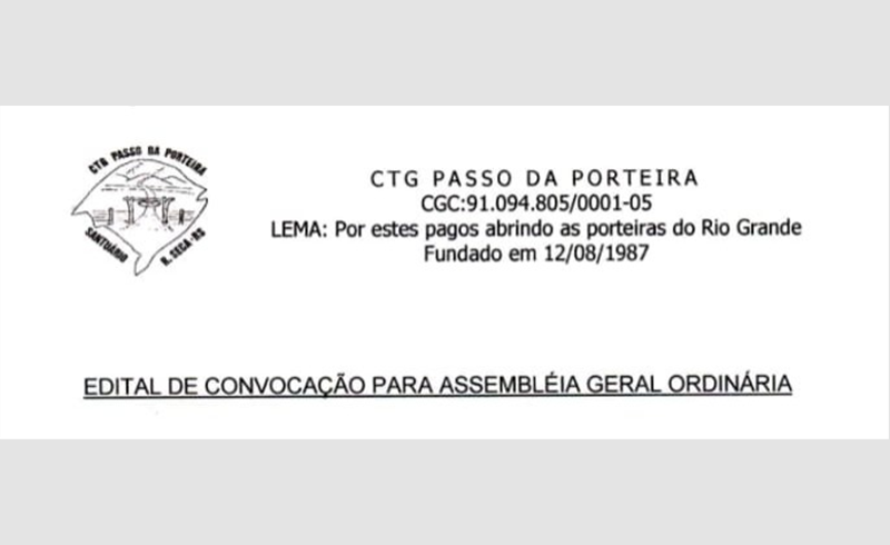 Edital de Convocação para Assembléia Geral Ordinária do CTG Passo da Porteira