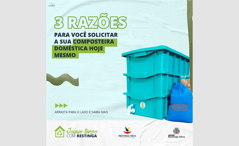 Você sabia que Restinga Sêca tem um programa de distribuição gratuita de composteiras domésticas? 