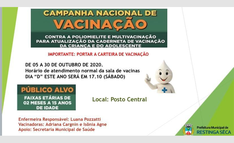 Campanha Nacional de Vacinação contra a Poliomielite e Multivacinação imunizou até o momento mais de 500 pessoas em Restinga Sêca