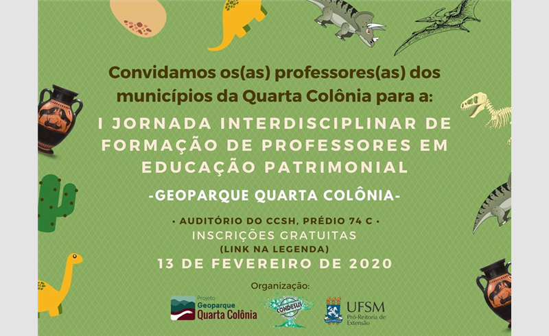 Inscrições para a I Jornada Interdisciplinar de Formação de Professores em Educação Patrimonial - Geoparque Quarta Colônia  encerram na sexta-feira