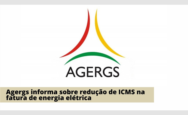 Agergs informa sobre redução de ICMS na fatura de energia elétrica