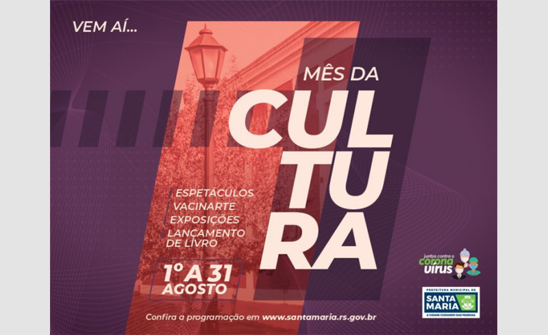 Prefeitura de Santa Maria divulga programação do Mês da Cultura em 2021