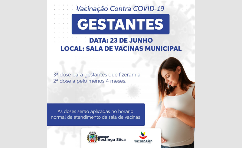 Vacinação Covid-19 em Restinga Sêca: Terceira dose para gestantes