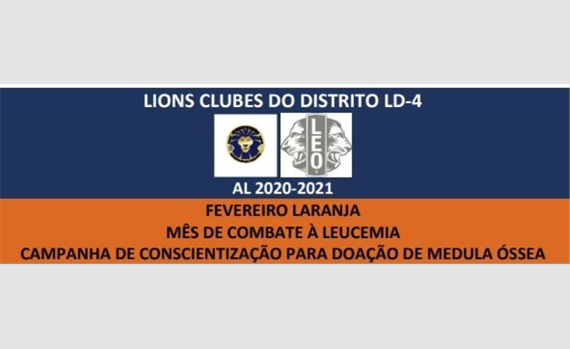  Distrito LD-4 do Lions Clube desenvolve Campanha de Conscientização da Doação de Medula Óssea no mês de fevereiro