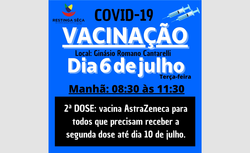 Vacinação contra COVID-19, no Ginásio Romano Cantarelli para primeira e segunda dose nesta semana 