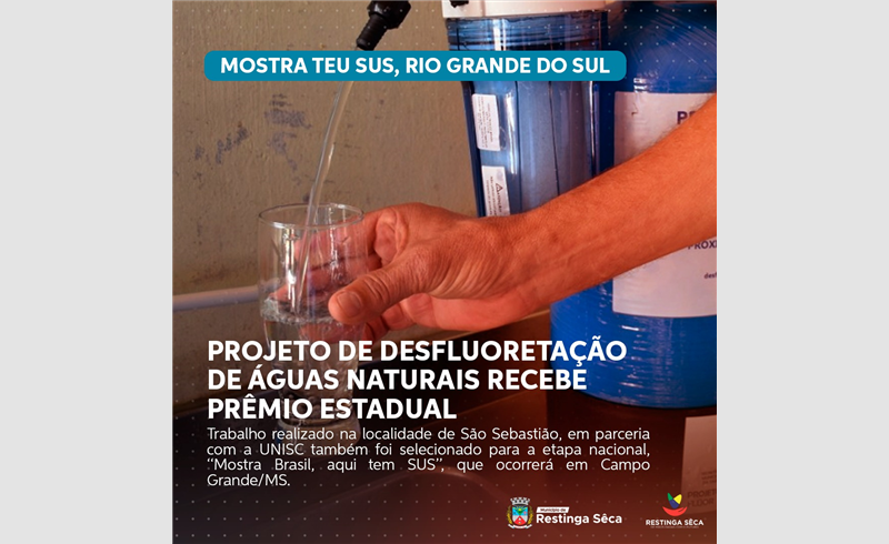 Projeto Desfluoretação de águas naturais em Restinga Sêca recebe premio na mostra de experiências “Mostra teu SUS, Rio Grande do Sul”