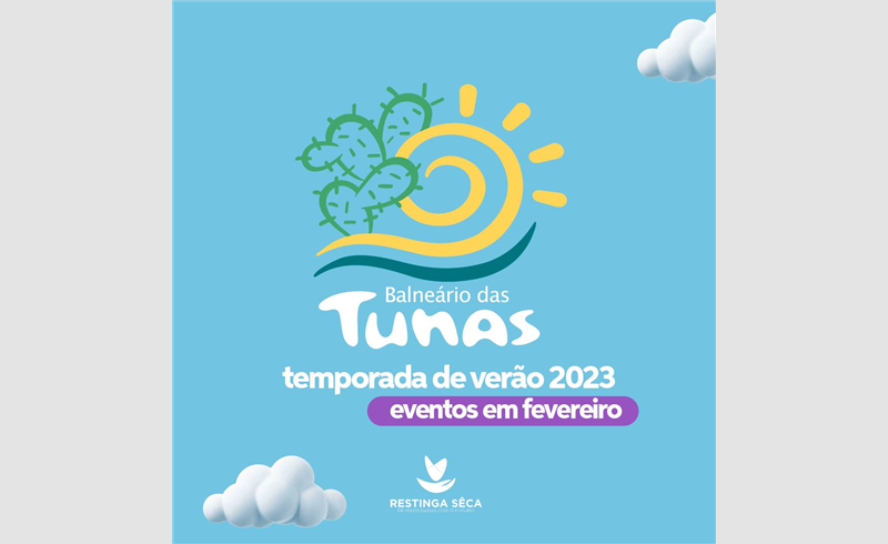 Fevereiro vai bombar nas Tunas. Dá uma olhada no que vem por aí!!!