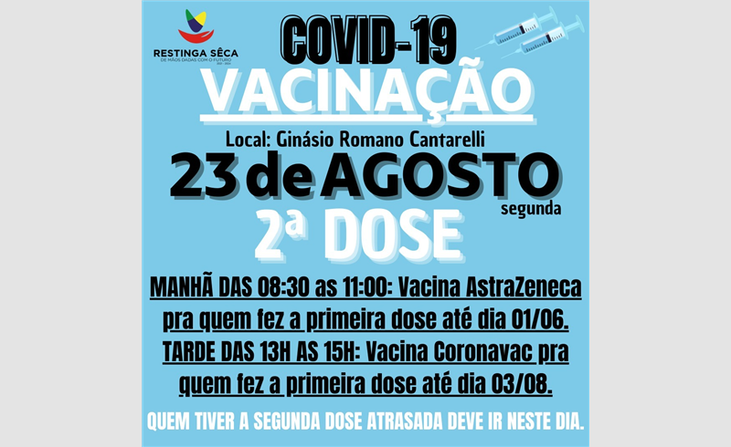 Vacinação COVID-19 segunda doses para AstraZeneca  e  Coronavac na segunda-feira (23)