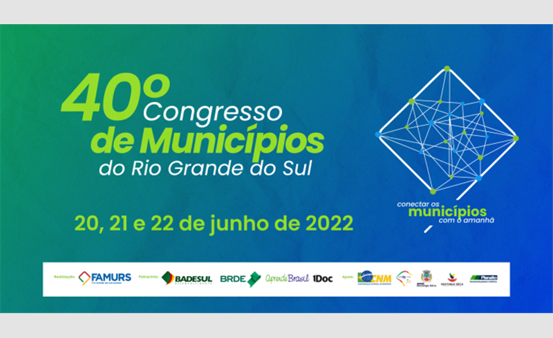 Famurs promove 40º Congresso de Municípios do RS em Restinga Sêca