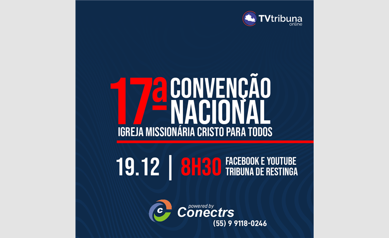 Transmissão da 17ª Convenção Nacional de Pastores