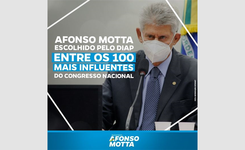 Pelo terceiro ano consecutivo, o deputado federal Afonso Motta foi escolhido como um dos 100 mais influentes do Congresso Nacional