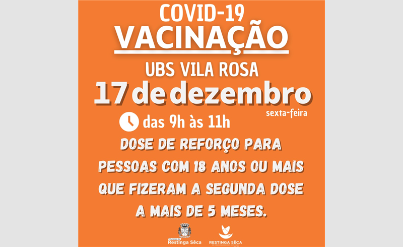 Dose de reforço para pessoas acima de 18 anos  ou mais que fizeram a segunda dose a mais de 5 meses na UBS Vila Rosa