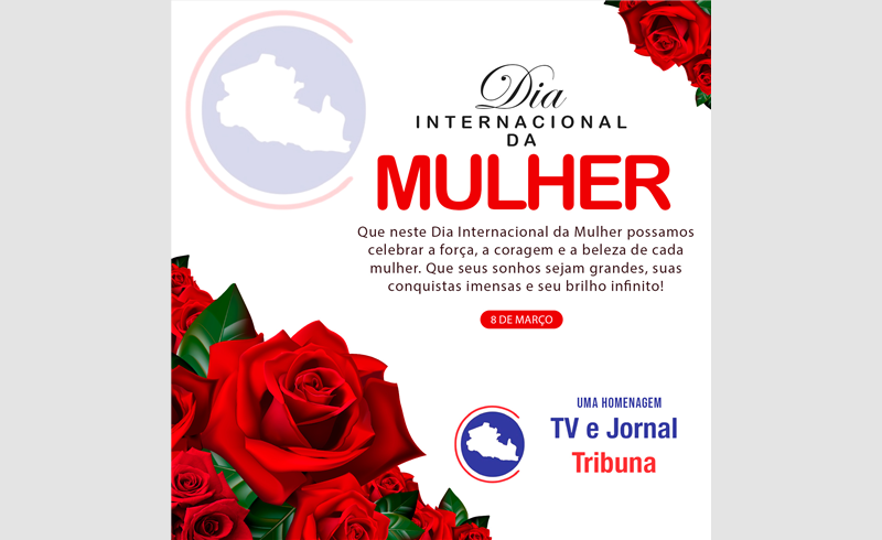 Feliz Dia Internacional da Mulher!!