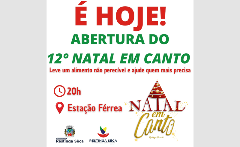 Abertura oficial do 12º Natal em Canto de Restinga Sêca, hoje, 1º/12