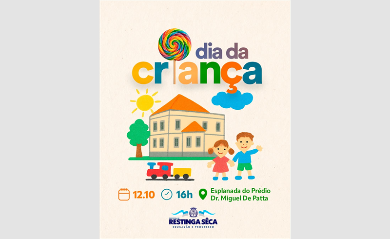 Restinga Sêca Celebra o dia da Criança com Festa Especial 