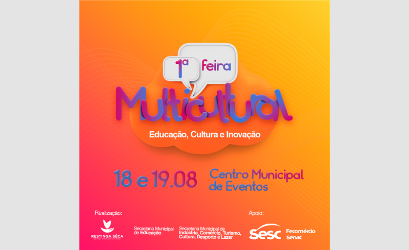 1ª Feira Multicultural de Educação, Cultura e Inovação terá início nesta sexta-feira, no Centro Municipal de Eventos