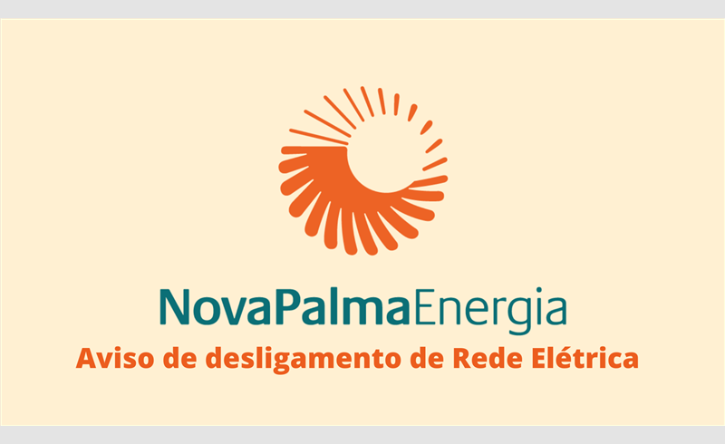 Comunicado de desligamento de rede elétrica na localidade de Recanto Maestro no município de Restinga Sêca