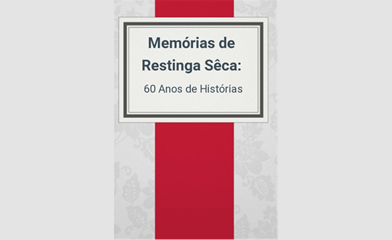 Lançamento de livro em São Miguel Novo: Memórias de Restinga Sêca: 60 Anos de Histórias